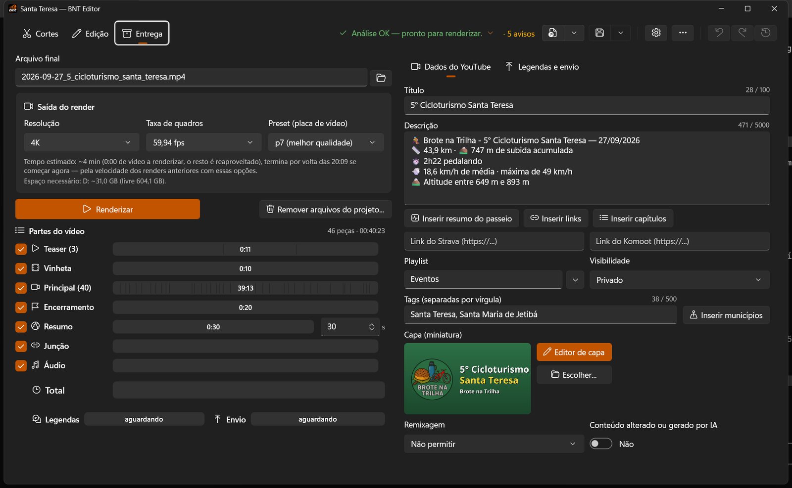 Aba Entrega do BNT Editor: opções de saída do render em 4K, lista das partes do vídeo com o progresso de cada etapa e, ao lado, título, descrição, playlist, visibilidade, tags e capa do vídeo